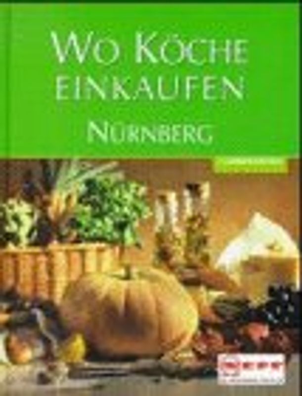 Wo Köche einkaufen - Nürnberg