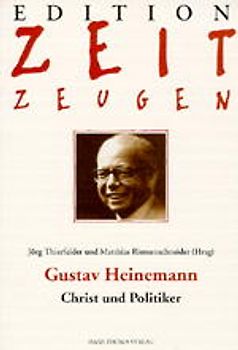Gustav Heinemann - Christ und Politiker