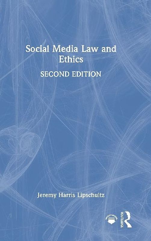 Social Media Law and Ethics