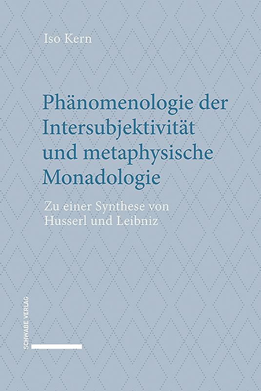 Phänomenologie der Intersubjektivität und metaphysische Monadologie