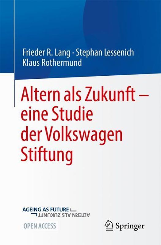 Altern als Zukunft – eine Studie der VolkswagenStiftung