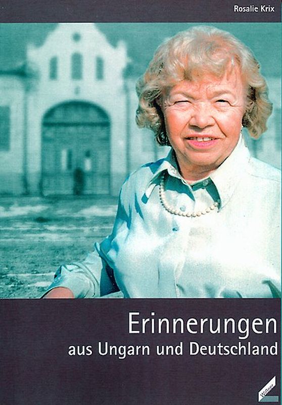 Erinnerungen aus Ungarn und Deutschland