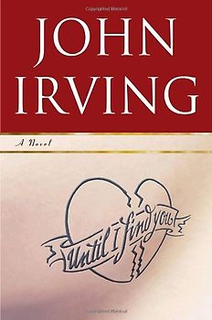 Until I Find You (Rough Cut) - John Irving