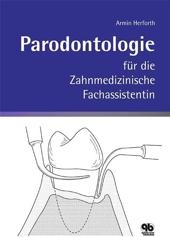 Parodontologie für die Zahnmedizinische Fachassistentin