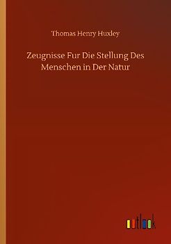 Zeugnisse Fur Die Stellung Des Menschen in Der Natur