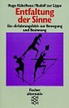 Entfaltung der Sinne. Erlebnisse mit dem Erfahrungsfeld