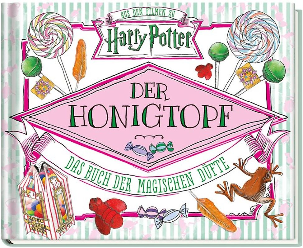 Aus den Filmen zu Harry Potter: Der Honigtopf - Das Buch der magischen Düfte