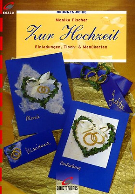 Zur Hochzeit. Einladungen, Tisch- und Menükarten