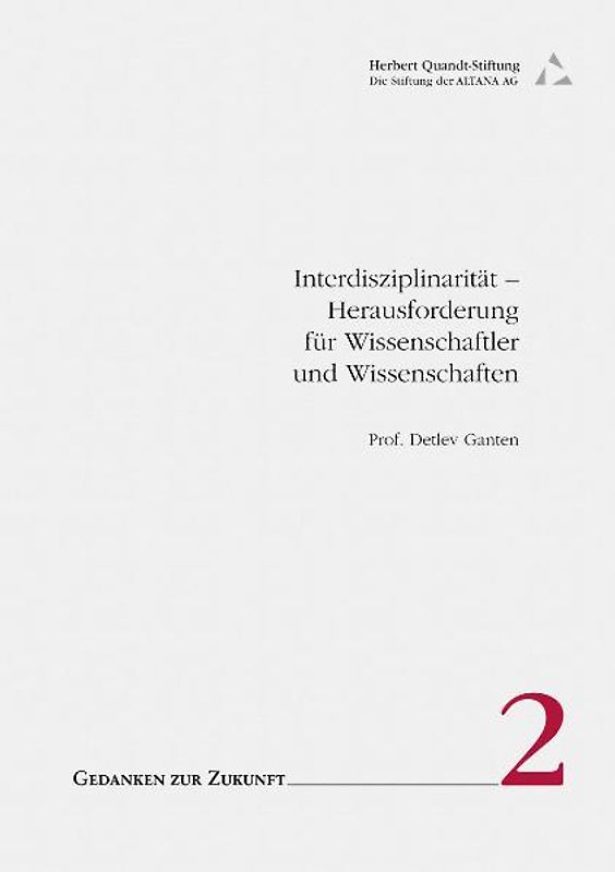Interdisziplinarität. Herausforderung für Wissenschaftler und Wissenschaft
