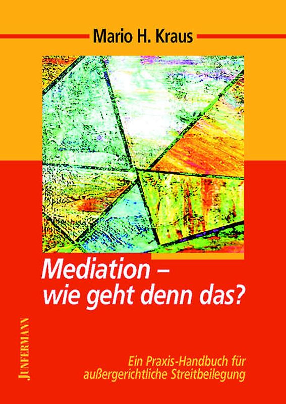 Mediation - wie geht denn das?