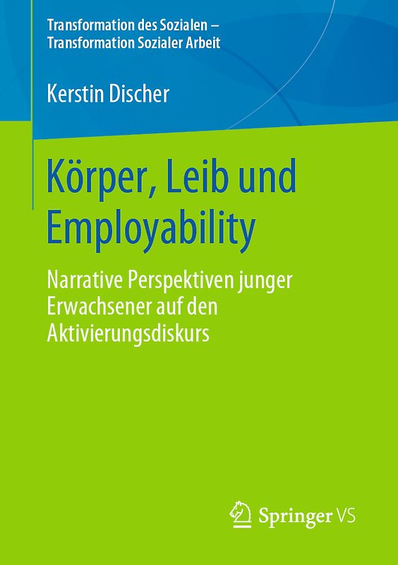 Körper, Leib und Employability