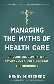Managing the Myths of Health Care