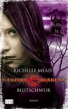 Vampire Academy - Blutschwur