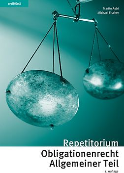 Repetitorium Obligationenrecht Allgemeiner Teil