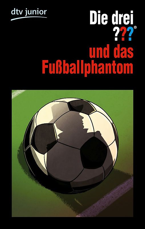 Die drei ??? und das Fußballphantom