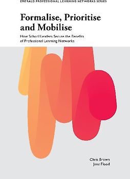 Formalise, Prioritise and Mobilise