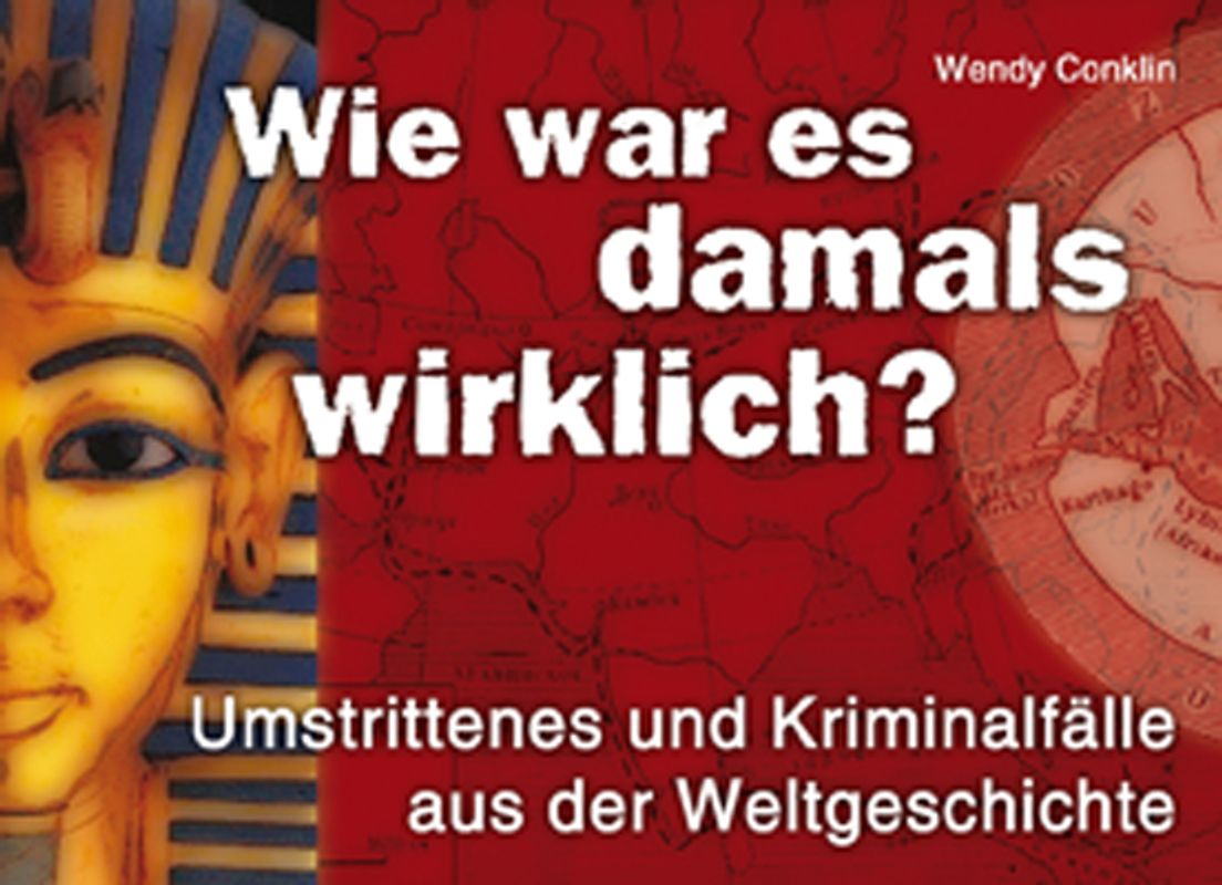 Wie war es damals wirklich?