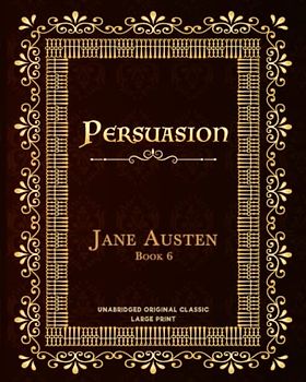 PERSUASION: UNABRIDGED ORIGINAL CLASSIC