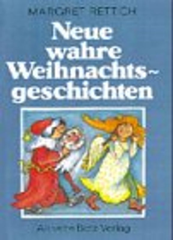 Neue wahre Weihnachtsgeschichten
