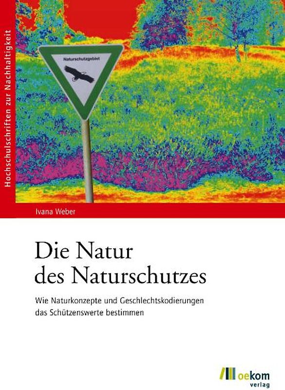 Die Natur des Naturschutzes