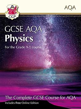 GCSE Physics for AQA: Student Book (with Online Edition) (CGP AQA GCSE Physics)