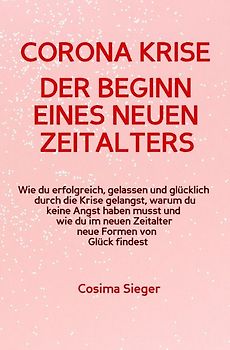 CORONA KRISE: Der Beginn eines neuen Zeitalters