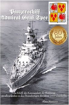 Panzerschiff "Admiral Graf Spee" - Zeitreisen eines Speefahrers.