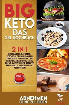 BIG KETO – Das XXL Kochbuch