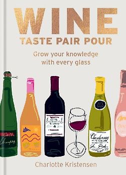 Wine:  Taste Pair Pour