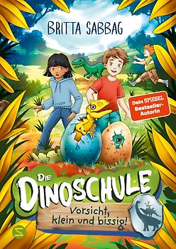 Die Dinoschule − Vorsicht, klein und bissig! (Band 7)