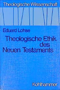 Theologische Ethik des Neuen Testaments