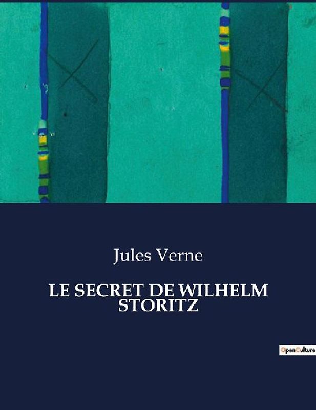 LE SECRET DE WILHELM STORITZ