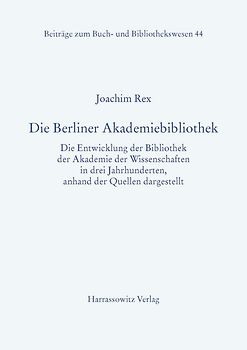 Die Berliner Akademiebibliothek