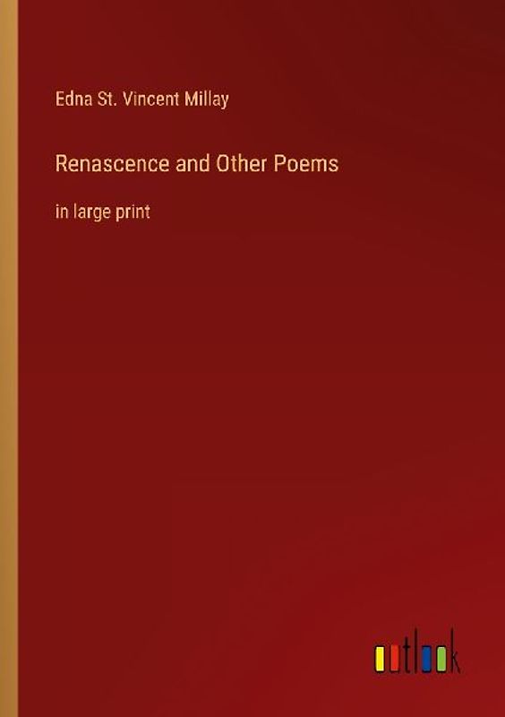 Renascence and Other Poems