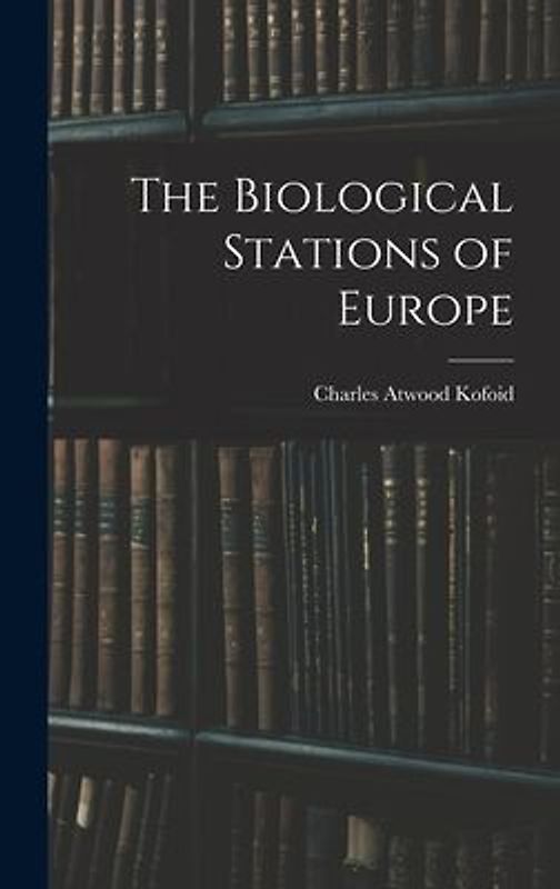 The Biological Stations of Europe