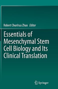 Essentials of Mesenchymal Stem Cell Biology and Its Clinical Translation