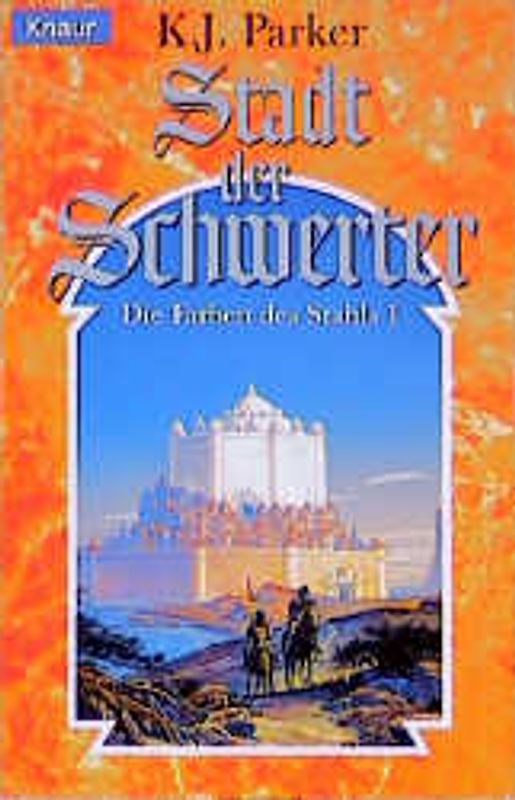 Die Farben des Stahls / Stadt der Schwerter