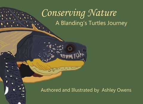 Conserving Nature: A Blanding's Turtles Journey