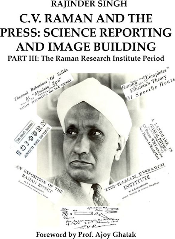 C.V. RAMAN AND THE PRESS: SCIENCE REPORTING AND IMAGE BUILDING