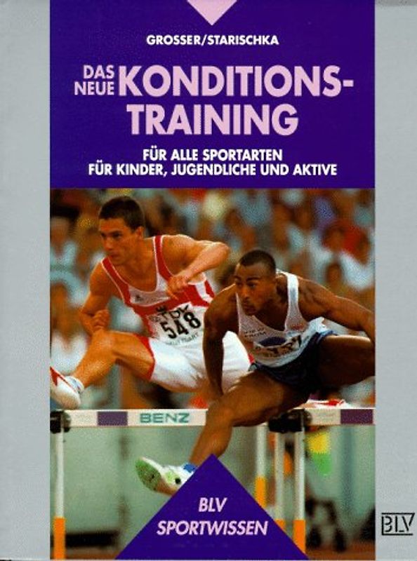 Das neue Konditionstraining. Für alle Sportarten. Für Kinder, Jugendliche und Aktive