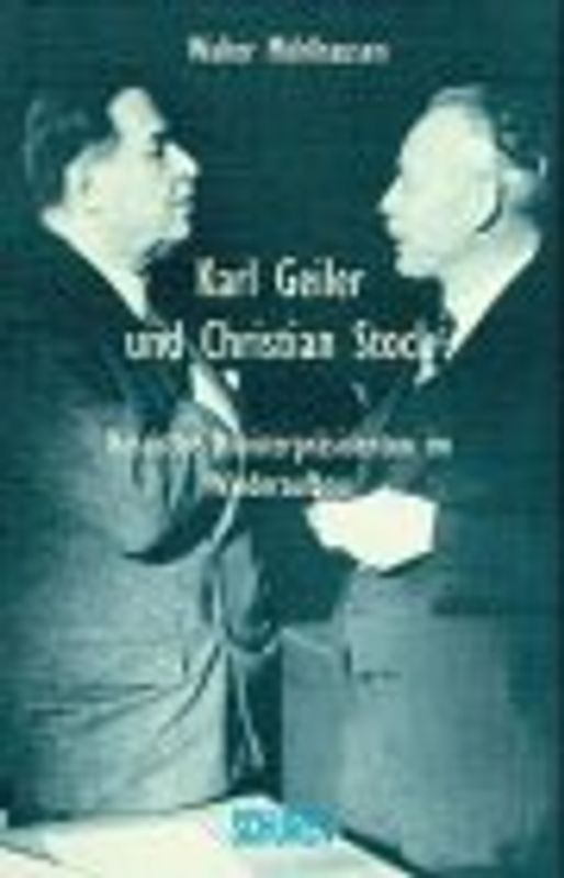 Karl Geiler und Christian Stock: Hessische Ministerpräsidenten im Wiederaufbau