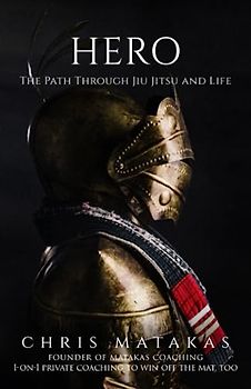Hero: The Path Through Jiu Jitsu and Life