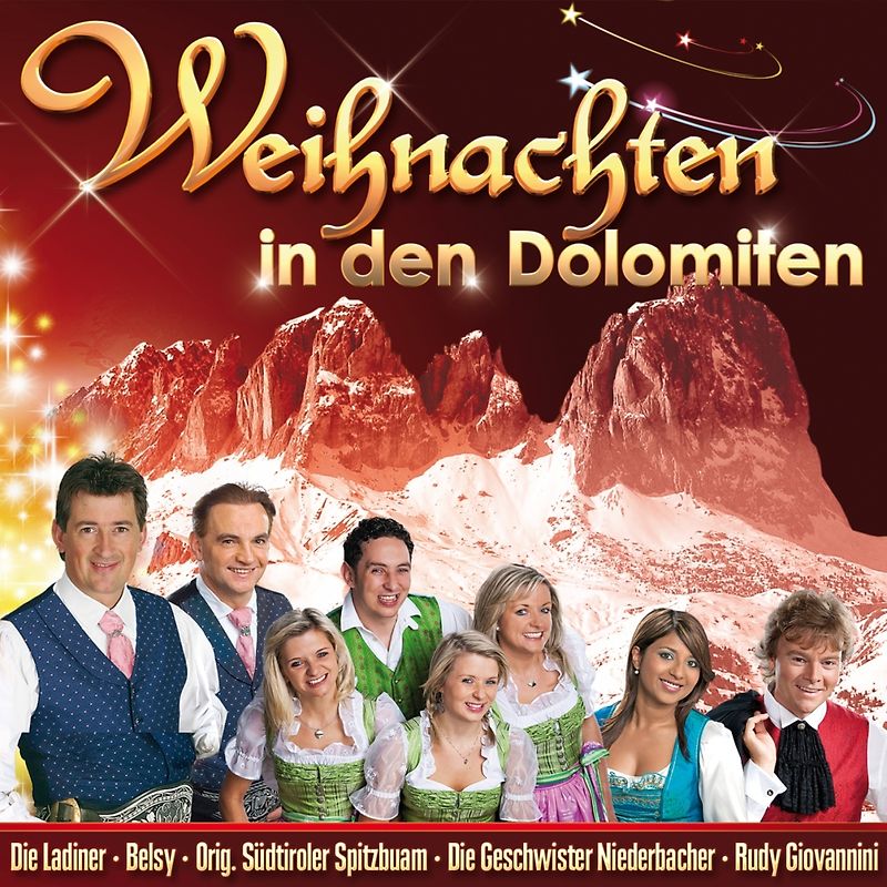 Various - Weihnachten in den Dolomiten (20 Weihnachtslieder - Ladiner, Belsy, Südtiroler Spitzbuam, Geschwister Niederbacher, Rudy Giovannini uva.)