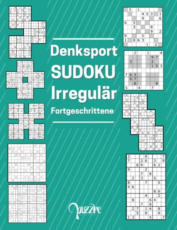 Denksport Sudoku Irregulär Fortgeschrittene: Sudoku Varianten Schwer Erwachsene Mit Sudoku X, Hyper, Twins, Triathlon A, Triathlon B, Marathon, Samurai, 12x12,16x16.