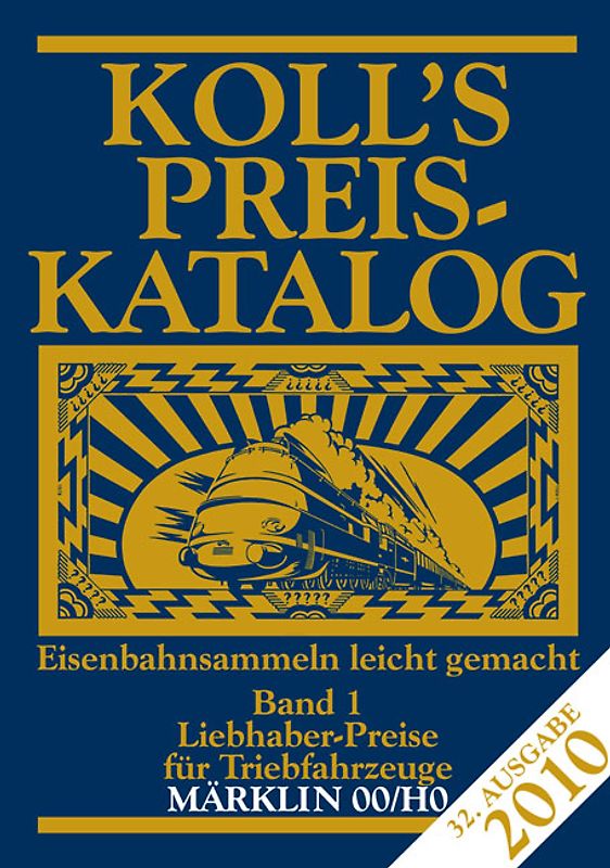 Koll's Preiskatalog Märklin 00/H0 Band 1 2010