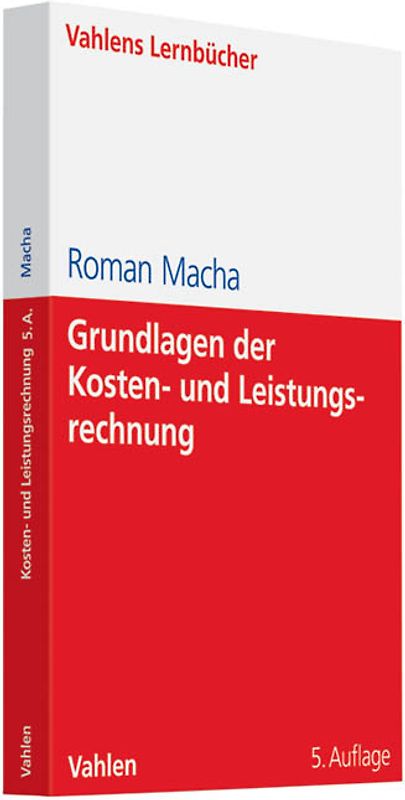 Grundlagen der Kosten- und Leistungsrechnung