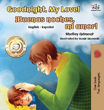 Goodnight, My Love! (English Spanish Children's Book)
