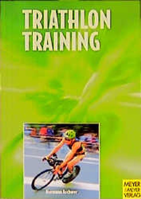 Triathlontraining. Vom Jedermann zum Ironman