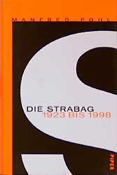 Die STRABAG. 1923-1998