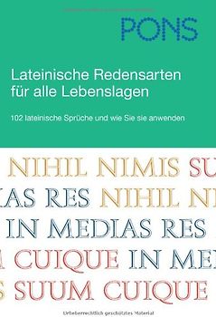 PONS Lateinische Redensarten für alle Lebenslagen